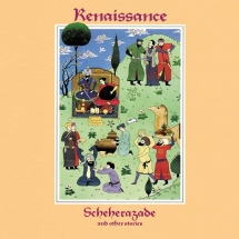 Renaissance - Scheherazade And Other Stories: Three Disc Remastered & Expanded Edition