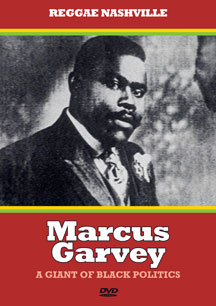 Marcus Garvey - A Giant Of Black Politics