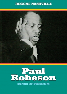 Paul Robeson - Songs Of Freedom: A Documentary