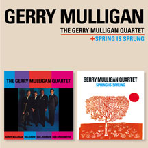 Gerry Mulligan - Gerry Mulligan Quartet + Spring Is Sprung + 2 Bonus Tracks