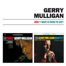 Gerry Mulligan - Jeru + What Is There To Say?
