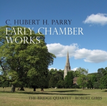 Bridge Quartet - Parry: Early Chamber Works