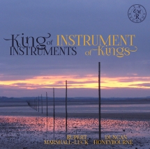 Rupert Marshall-Luck & Duncan Honeybourne - King of Instruments, Instrument of Kings