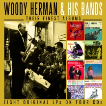 Woody Herman & His Bands - His Finest Albums