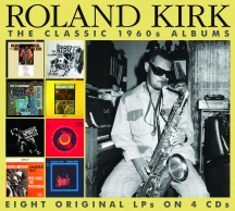 Roland Kirk - The Classic 1960s Albums