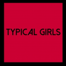 Typical Girls Volume 6 (Red Vinyl) **INDIE EXCLUSIVE**