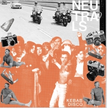 Neutrals - Kebab Disco