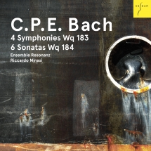 Ensemble Resonanz & Riccardo Minasi - C. P. E. Bach: 4 Symphonies, Wq 183 - 6 Sonatas, Wq 184