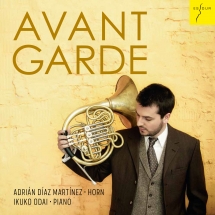Adrián Díaz Martínez & Ikuko Odai - Avantgarde: Works for Horn & Piano