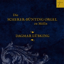 Dagmar Lübking - Die Scherer-bünting-orgel In Mölln