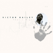 Victor Bailey - That