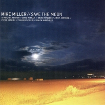 Mike Miller - Save The Moon