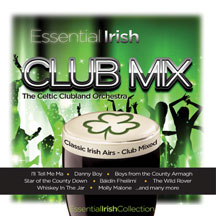 Celtic Clubland Orchestra - Essential Irish Club Mix