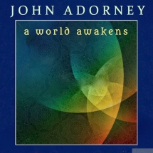 John Adorney - A World Awakens