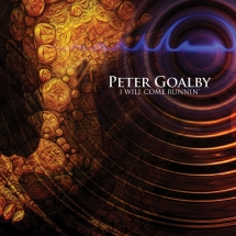 Peter Goalby - I Will Come Runnin