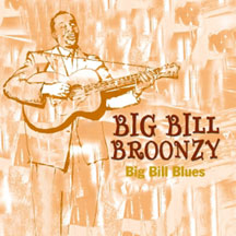 Big Bill Broonzy - Big Bills Blues
