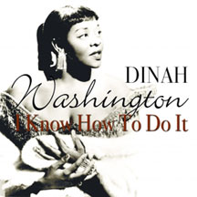 Dinah Washington - I Know How To Do It