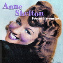 Anne Shelton - Forces Favourite