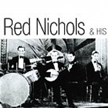 Red Nichols & His Five Pennies - 1926-1930