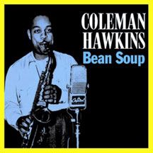 Coleman Hawkins - Bean Soup