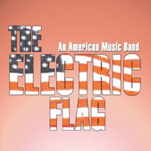 Electric Electric Flag - An American Music Band