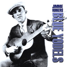 Jimmie Rodgers - Blue Yodels