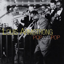 Louis Armstrong - Pop Goes Pop
