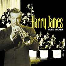 Harry James - Music Maker