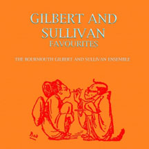 Bournemouth Gilbert & Sullivan - Gilbert & Sullivan Favourites
