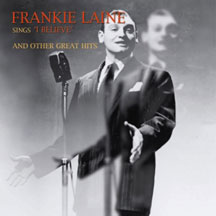 Frankie Laine - Sings I Believe And Other Great Hits