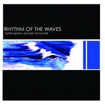 Instrumental Sounds Of Nature - Rhythm Of The Waves