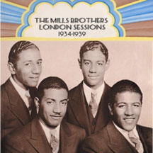 Mills Mills Brothers - London Sessions: 1934-1939