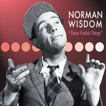 Norman Wisdom - These Foolish Things