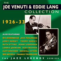 Joe Venuti & Eddie Lang - The Joe Venuti/Eddie Lang Collection 1926-33