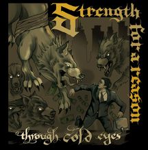 Strength For A Reason - Through Cold Eyes