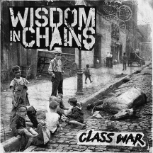 Wisdom In Chains - Class War 15th Anniversary: Deluxe Gatefold