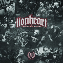Lionheart - Welcome To The West Coast: 10 Year Anniversary Edition