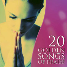20 Golden Songs Of Praise
