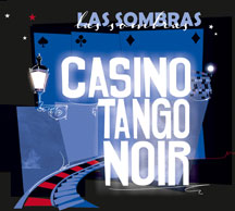 Las Sombras - Casino Tango Noir