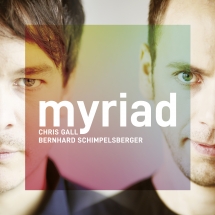 Chris Gall & Bernhard Schimpelsberger - Myriad