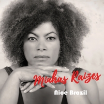 Nice Brazil - Minha Raizes