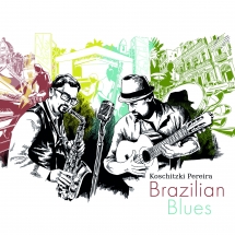 Stefan Koschitzki & Fabiano Pereira - Brazilian Blues