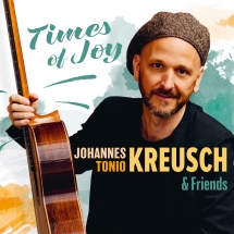 Johannes Tonio Kreusch - Times Of Joy