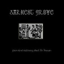 Darkest Grove - Pain & Suffering Shall Be