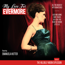Hillbilly Moon Explosion - My Love For Evermore: All The Greatest Hits Remastered