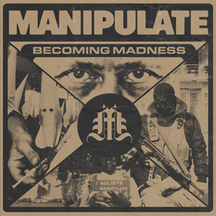 Manipulate - Becoming Madness