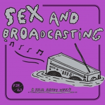 Sex And Broadcasting: A Film About WFMU (DVD/Book/7 Inch Vinyl)