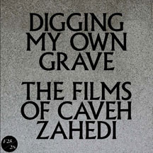 Digging My Own Grave: The Films Of Caveh Zahedi DVD/Book/7 Inch (Non-Returnable Limited)