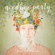 Jessica Heine - Goodbye Party