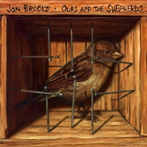 Jon Brooks - Ours And The Shepherds